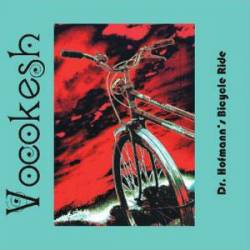 The Vocokesh : Dr. Hofman's Bicycle Ride